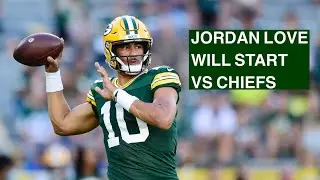 Jordan Love Starting Vs Chiefs, Rodgers Out