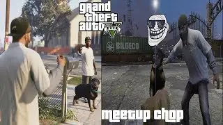 GTA V - Meetup Chop & Chop find a Girlfriend