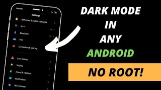 How To Enable Dark Mode On Any Android WITHOUT ROOT