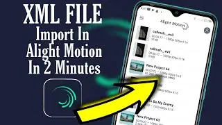 How To Import Xml File In Alight Motion Tutorial 😌 | Evil Editz