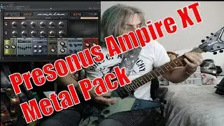 Presonus Ampire XT Metal Pack - Demo