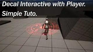 Unreal Blueprint Basic Tutorial. Decal interact with Player.