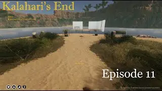 Kalahari's End - Episode 11