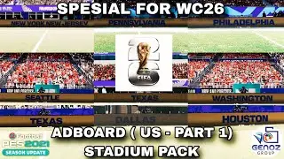 ADBOARDS WORLD CUP 2026 PACK ( US - PART 1 ) || FOR PES 2021/FL