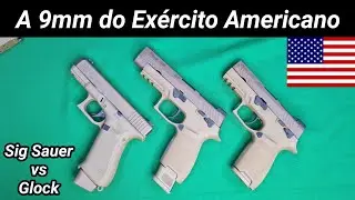 A 9mm do Exército Americano! Por que escolheram a Sig Sauer ao invés da Glock? M17 e M18 vs G19X