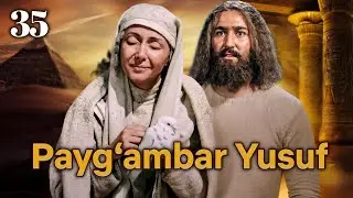 Yusuf Alayhissalom | 35-qism | O‘zbekcha Diniy Serial