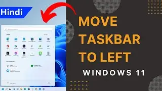 How To Move Taskbar to Left In Windows 11 | Align taskbar icons to left or center In Windows 11