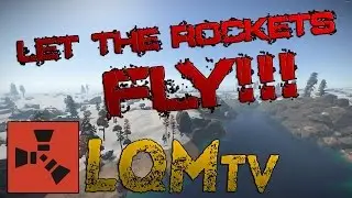 Let The Rockets Fly - Rust Raid Defence