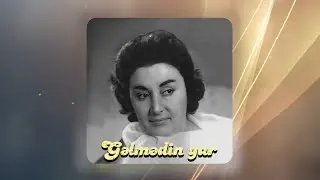 Şövkət Ələkbərova - Gəlmədin yar