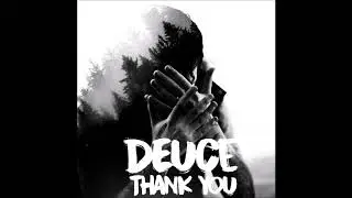 Deuce - Thank You [Lyrics]