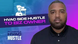Side Hustle Overlap Method to HVAC Business Ownership w/Willie Ward