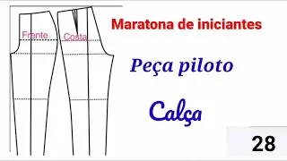 ✅️ DIY Peça Piloto Calça _ Maratona de Iniciantes na Costura Gisleide Novelo Aula 28