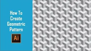 How To Create 3D Block Geometric Pattern In Illustrator | Pattern Design | Illusion Graphic