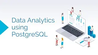 Introduction to Data Analytics | SQL | PostgreSQL | Database | Data Analytics | 