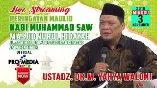 MEMPERINGATI MAULID NABI MUHAMMAD SAW BERSAMA USTADZ. DR.M. YAHYA WALONI | CIRACAS JAKARTA TIMUR