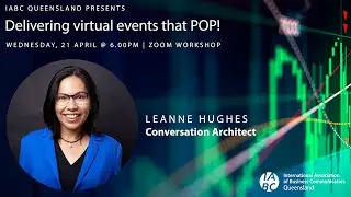 IABC Qld presents Delivering virtual events that POP! with Leanne Hughes