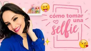 CÓMO TOMAR LA SELFIE PERFECTA | Muakk.com