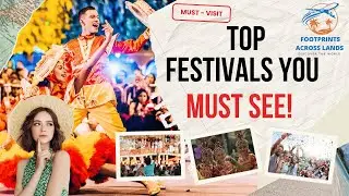 Top 10 Most Vibrant Festivals Around the World You Can’t Miss!