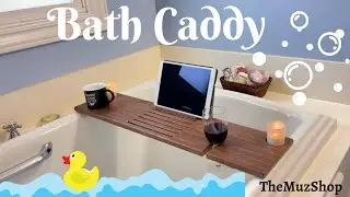 Making a Bath Caddy