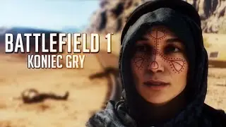 Zagrajmy w Battlefield 1 #9 - KONIEC GRY - PC