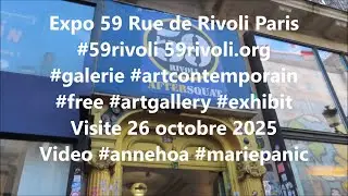 Expo 59 Rue de Rivoli Paris #59rivoli #galerie #artcontemporain #mariepanic 26 octobre 2025
