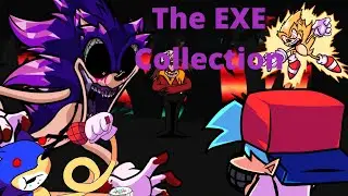 Friday Night Funkin - The EXE Collection 