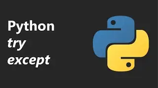 Try Except (Exception Handling) - Python Tutorial Series