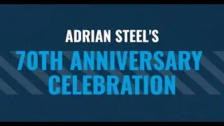 Adrian Steel 70th Anniversary Celebration