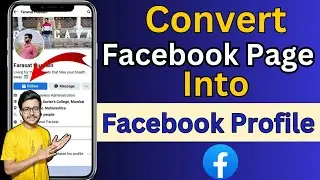 How To Convert Facebook Page to Profile 2024 | Convert Facebook Page to Profile | Fb Page Converter