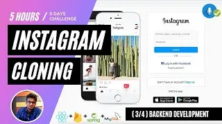🔴 Instagram Cloning ( Part 3/4 ): [ Using React ]:  Complete Back End Development using Spring-Boot