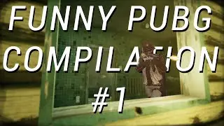 FUNNY PUBG COMPILATION - CASUAL AND COMP PUBG