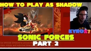 Sonic Forces Part 2 😱 THE BEST GAME!!! Nintendo Switch Kyrox7 KyroVII 11 min of gameplay
