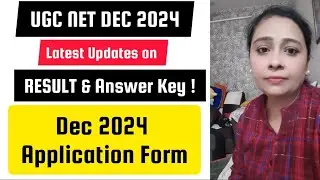 UGC NET 2024 :Latest Updates on Dec 2024 Application Form,  Result & Answer Key । NET Preparation