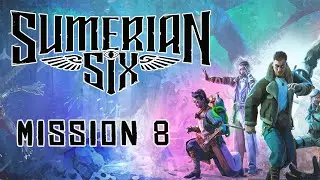 Sumerian Six Walkthrough: Mission 8 [HARD] (No Commentary)