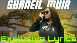Shaniel Muir - Exclusive Lyrics