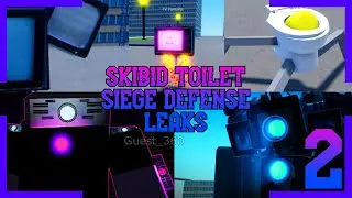 Skibid Toilet Siege Defense - All Leaks I could find Part 2 || ROBLOX STSD