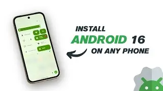 How to Install Android 16 on Any Android Phone | Step-by-Step Guide