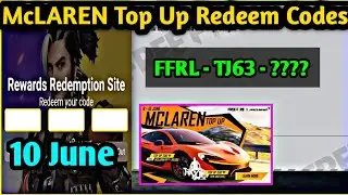 Free Fire New McLAREN Top Up Redeem Codes - 10 June McLAREN Top Up New Redeem Codes - Free Fire