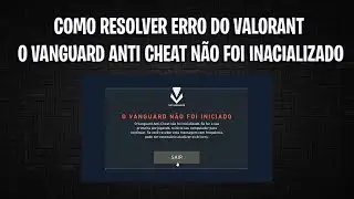 O VANGUARD ANTI CHEAT NÃO FOI INACIALIZADO VALORANT COMO RESOLVER! VANGUARD NÃO INICIA 2023
