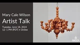 Artist Talk - 2024 AIR Mary Cale Wilson