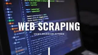 Web Scraping for Data Science | Python | Selenium | Beautiful Soup
