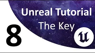 Unreal Tutorial 8: Creating a Key