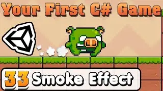 Unity C# Basic :: Part 33 :: Smoke Effect when Player runs