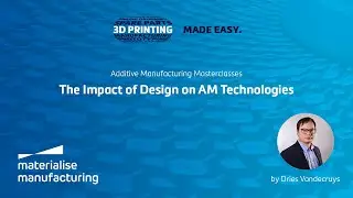 Design for Additive Manufacturing: The Impact of Design on AM Technologies