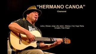 HERMANO CANOA - Huitral Poesía y Canto