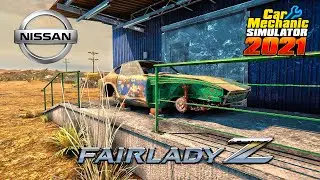 Restoration Nissan Fairlady Z s30 - Car Mechanic Simulator 2021