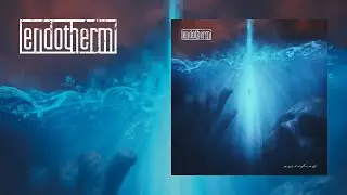 endotherm - ascending [Official Full Album Stream]