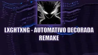 [FREE FLP] | LXGHTXNG - AUTOMATIVO DECORADA  | [FL STUDIO REMAKE] | 97% ACCURATE