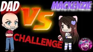 GACHA LIFE OC Challenge-Dad Vs Gacha Wow Studios