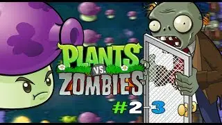 РАСТЕНИЯ ПРОТИВ ЗОМБИ уровень #2-3 игра мультик про зомби против растения Plants vs Zombies